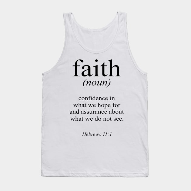 Bible verse Hebrews 11:1 Faith definition Tank Top by TheBlackCatprints